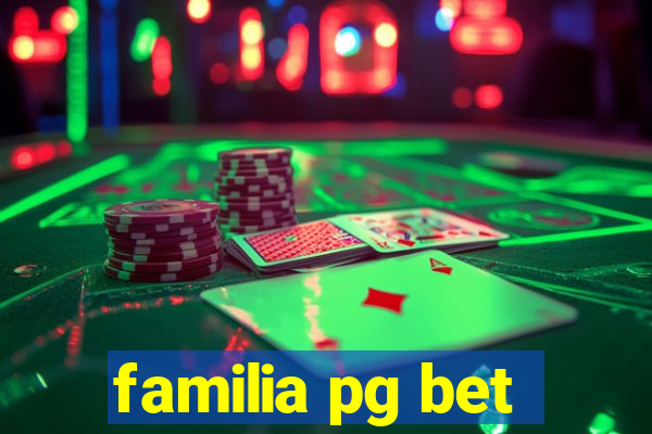 familia pg bet